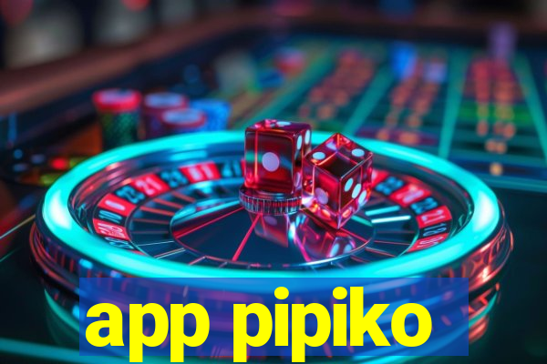 app pipiko